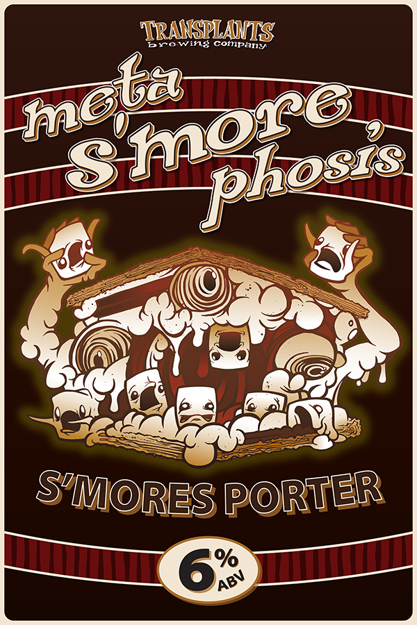 Poster representing the beverage META S'MORE PHOSIS, a beer with an alcohol content of 6%, available on tap at Transplants Brewing