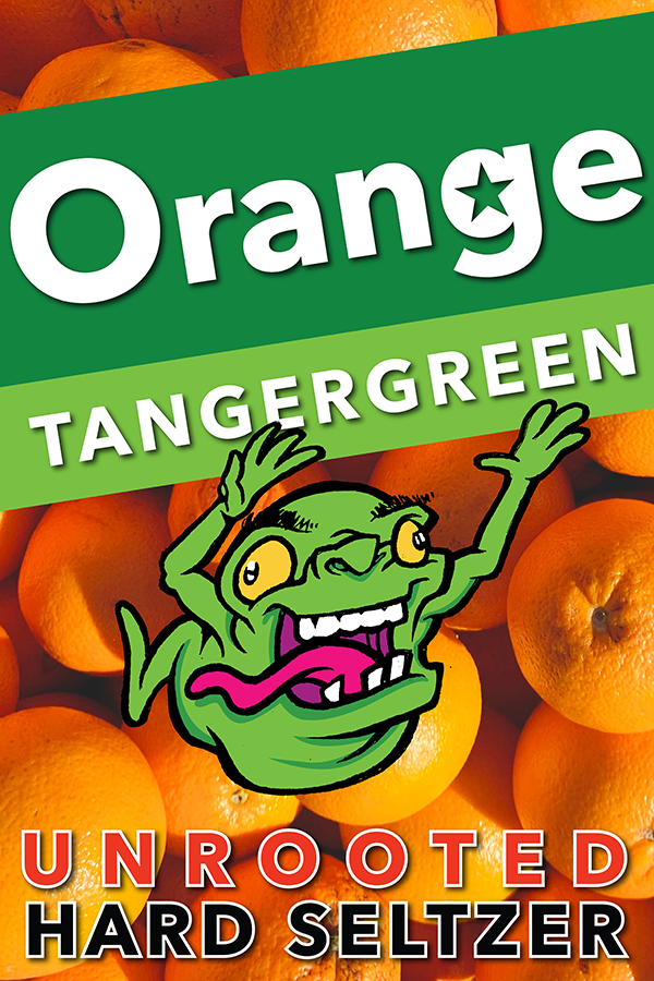 Poster representing the beverage ORANGE TANGERGREEN, a hard seltzer with an alcohol content of 5%, available on tap at Transplants Brewing
