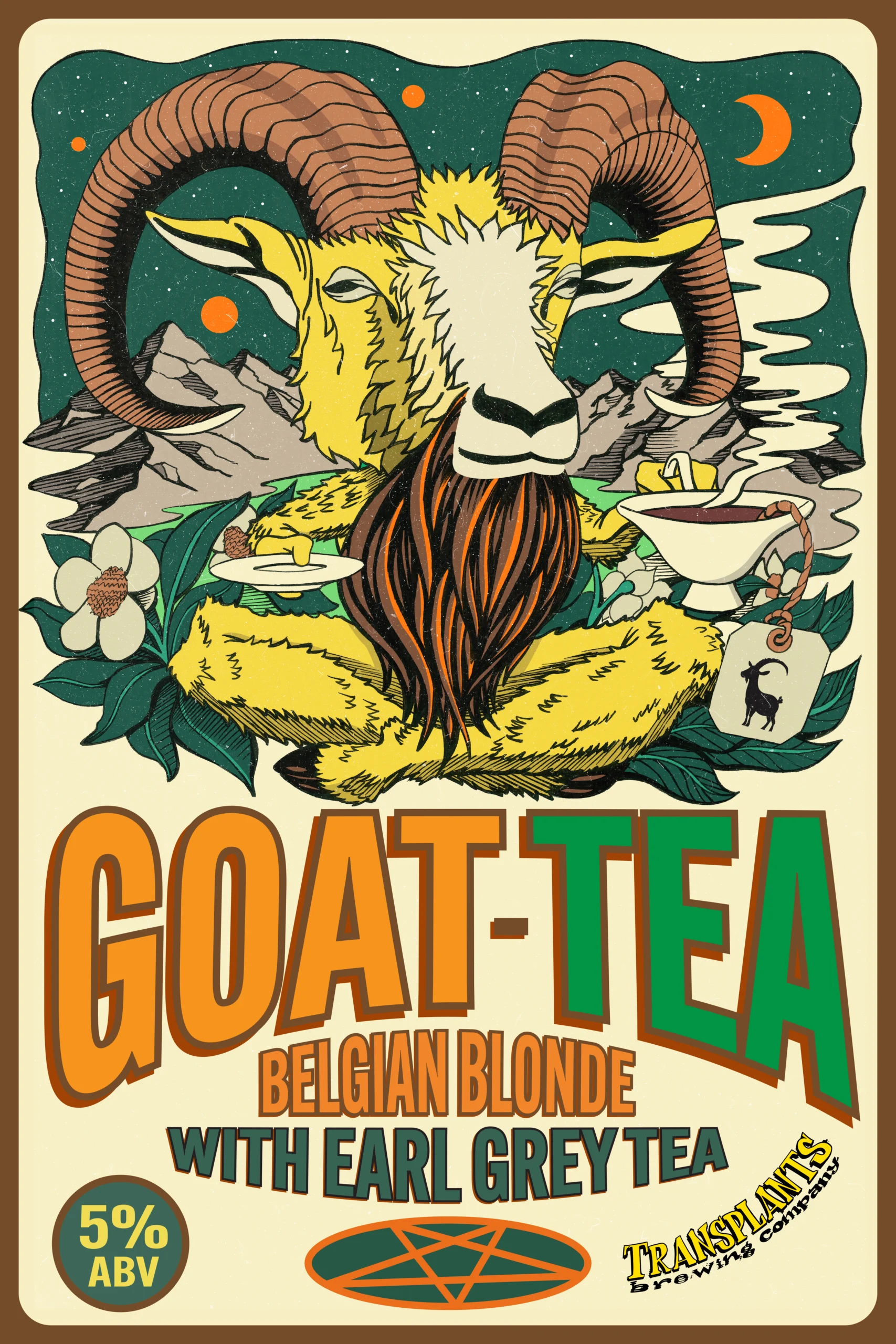Poster representing the beverage GOAT-TEA, a  with an alcohol content of 5%, available on tap at Transplants Brewing