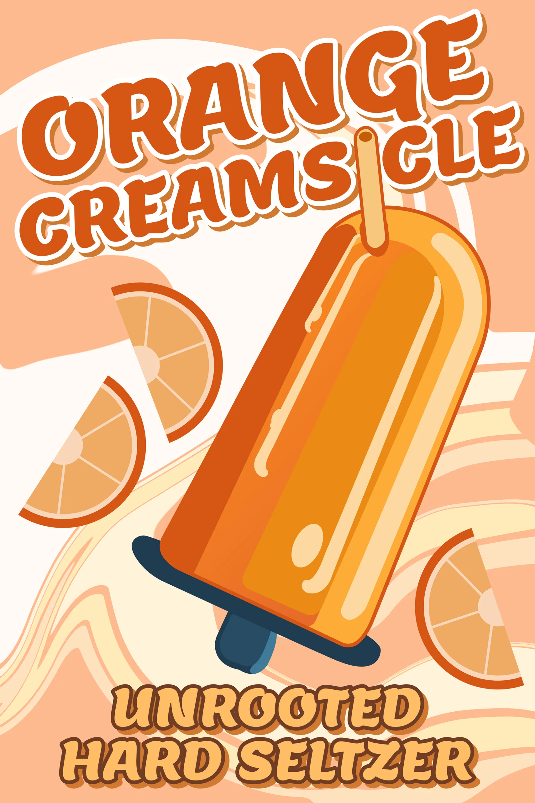 Poster representing the beverage ORANGE CREAMSICLE, a HARD SELTZER with an alcohol content of 5%, available on tap at Transplants Brewing