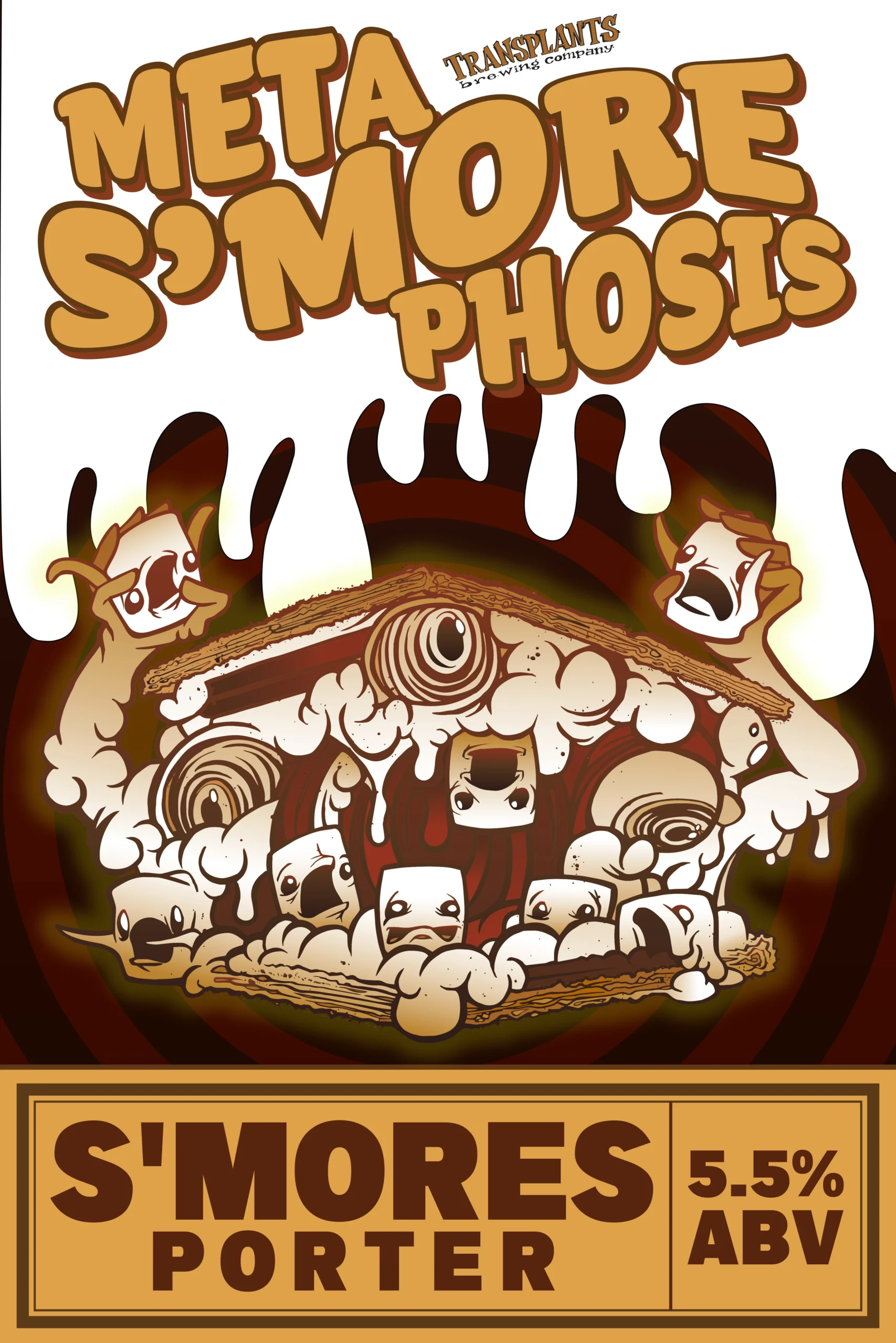 Poster representing the beverage META S'MORE PHOSIS, a beer with an alcohol content of 6%, available on tap at Transplants Brewing