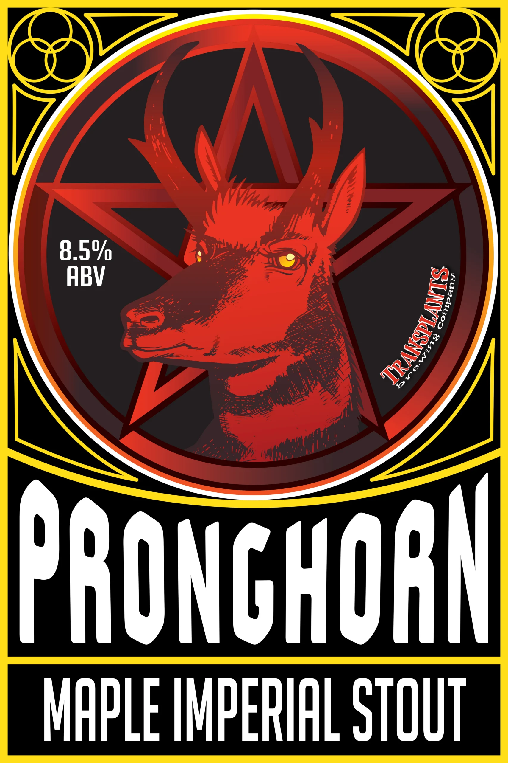 Poster representing the beverage MAPLE PRONGHORN, a  with an alcohol content of 8.5%, available on tap at Transplants Brewing