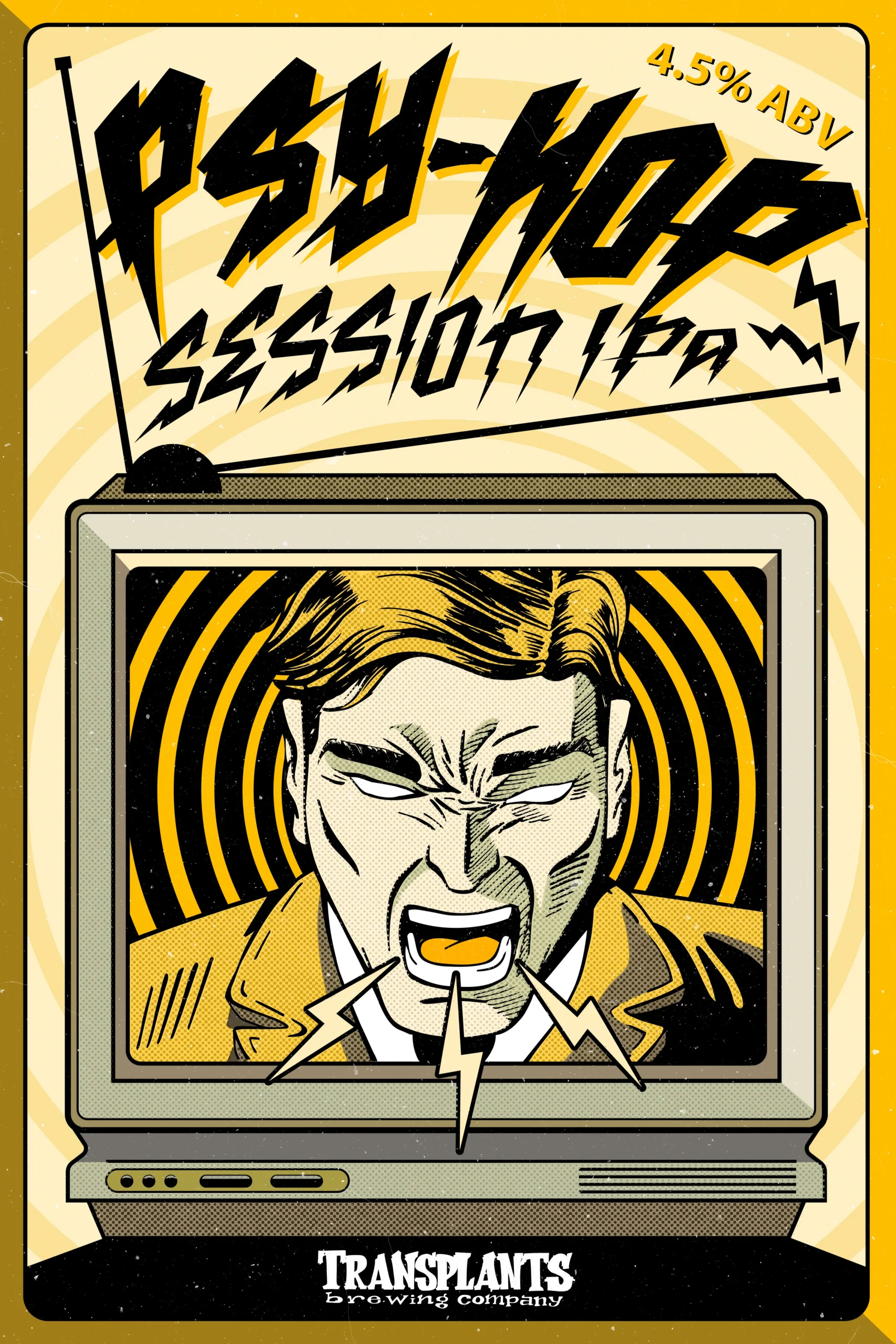 Poster representing the beverage PSY-HOP Session IPA, a  with an alcohol content of 4.5%, available on tap at Transplants Brewing