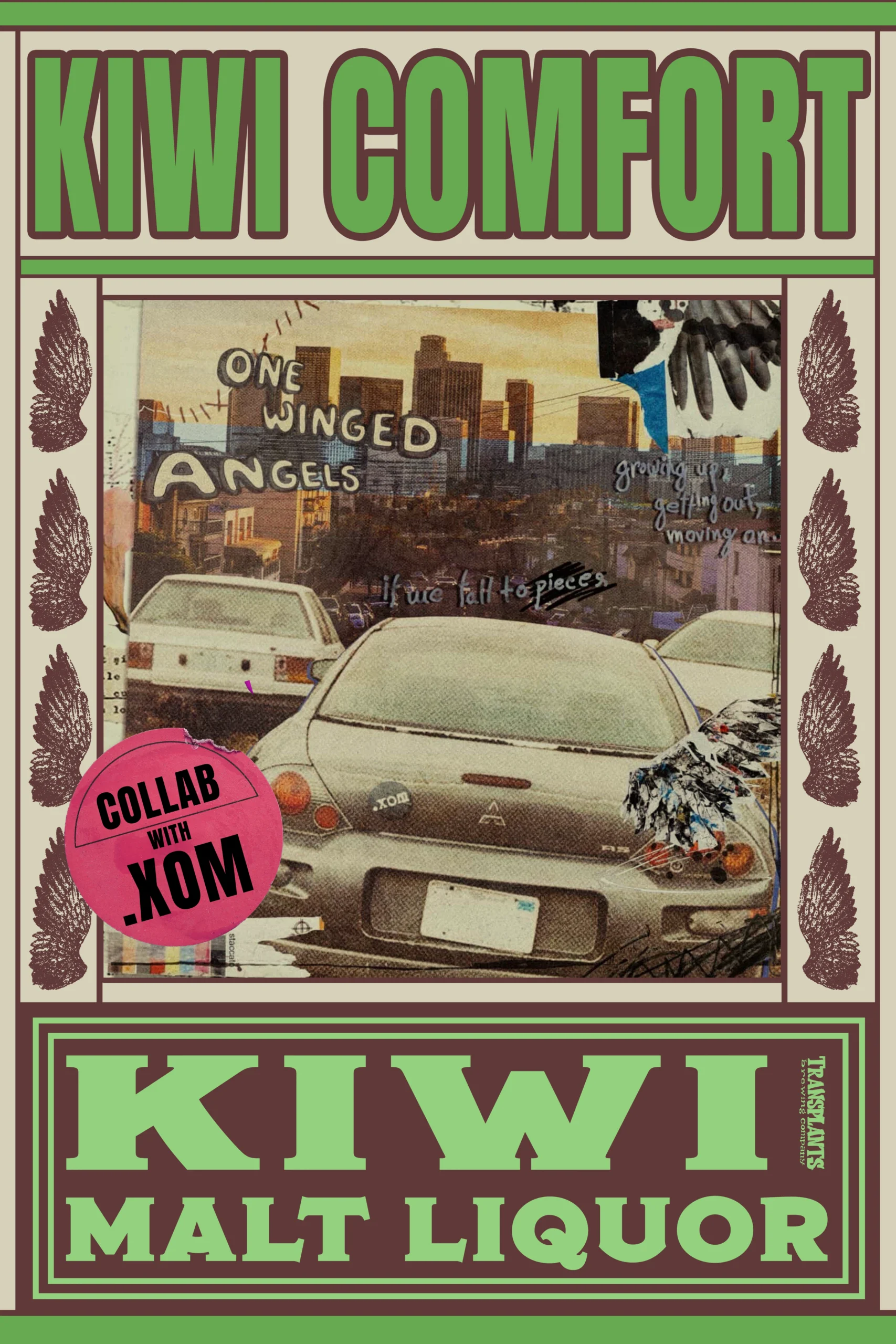 Poster representing the beverage KIWI COMFORT MALT LIQUOR, a  with an alcohol content of 7.5%, available on tap at Transplants Brewing